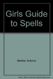 Girls Guide to Spells