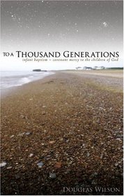 To A Thousand Generations