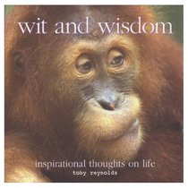 Wit and Wisdom: Inspirational Thoughts on Life