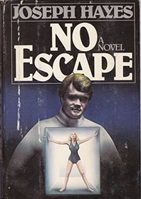 No Escape: A Novel