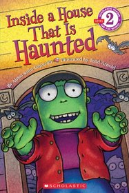 Inside a House That is Haunted (Scholastic Reader Level 2)