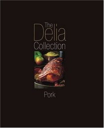 The Delia Collection: Pork (The Delia Collection)
