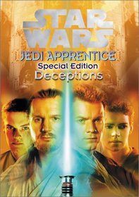 Star Wars Jedi Apprentice: Deceptions (Star Wars: Jedi Apprenticeship Special Edition (Library))