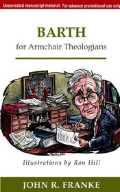 Barth for Armchair Theologians