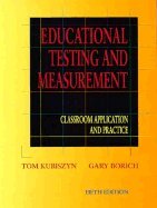 Educational Testing and Measurement: Classroom Application and Practice