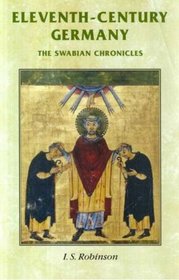 Eleventh-Century Germany: The Swabian Chronicles (Manchester Medieval Sources)