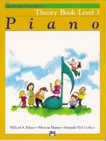 Alfred's Basic Piano Theory Book: Level 3 (Alfred's Basic Piano Library)