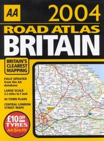Aa 2004 Road Atlas Britain (AA Atlases)