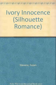 Ivory Innocence (Silhouette Romance)