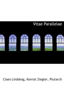Vitae Parallelae (Latin Edition)