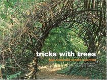 Tricks with Trees: Growing, Manipulating and Pruning