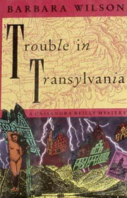 Trouble in Transylvania (Cassandra Reilly, Bk 2)