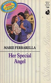 Her Special Angel (Silhouette Romance, No 744)