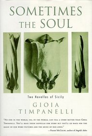 Sometimes the Soul: Two Novellas of Sicily