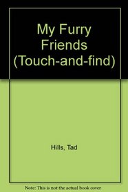 My Furry Friends: Touch-And-Find