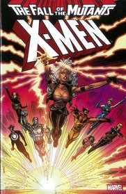 X-Men: Fall of the Mutants - Volume 1