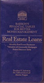 Financial Tables for Better Money Management: Real Estate Loans v. 2 (Barron's financial guides)