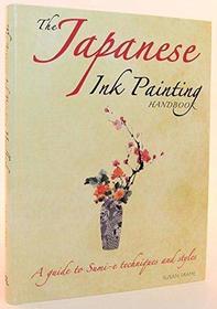The Japanese Ink Painting Handbook: A Guide to Sumi-e Techniques and Styles