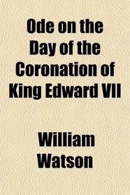 Ode on the Day of the Coronation of King Edward VII