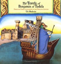 The Travels of Benjamin of Tudela : Through Three Continents in the Twelfth Century