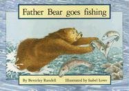 Father Bear Goes Fishing (New PM Story Books)