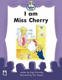 Literacy Land: Genre Range: Beginner: Guided/Independent Reading: Plays: I am Miss Cherry