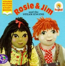 Rosie and Jim and the Steam Engine