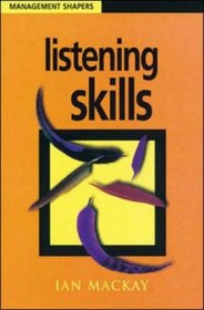 Listening Skills (Management Shapers)
