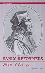 Early Reformers: Winds of Change (Cloud of Witnesses)
