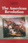 Opposing Viewpoints Digests - The American Revolution (paperback edition) (Opposing Viewpoints Digests)