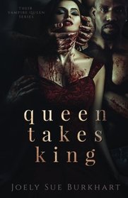 Queen Takes King (Their Vampire Queen) (Volume 2)