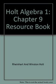 Holt Algebra 1: Chapter 9 Resource Book