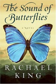 The Sound of Butterflies: A Novel