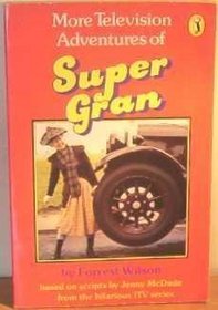 More Television Adventures of Super Gran (Young Puffin Books)