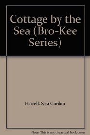Cottage by the Sea (Bro-Kee Series)