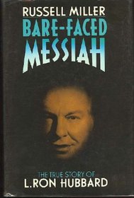 Bare-faced messiah: The true story of L. Ron Hubbard