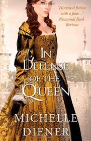 In Defense of the Queen (Susanna Horenbout and John Parker, Bk 3)