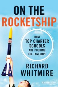 On the Rocketship: How Top Charter Schools are Pushing the Envelope
