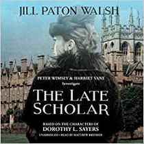 The Late Scholar (Lord Peter Wimsey/Harriet Vane, Bk 4) (Audio CD) (Unabridged)
