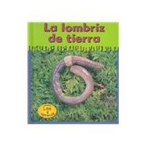 LA Lombriz De Tierra / Eathworms (Heinemann Lee Y Aprende/Heinemann Read and Learn (Spanish)) (Spanish Edition)