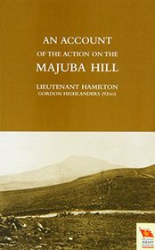 Account of the Action on the Majuba Hill