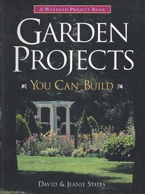 Garden Projects You Can Build (Weekend Project Book)