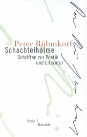 Schachtelhalme. Werke 03. Schriften zur Poetik und Literatur.