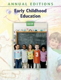 Annual Editions: Early Childhood Education 08/09 (Annual Editions Early Childhood Education)