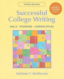 Successful College Writing with 2009 MLA and 2010 APA Updates