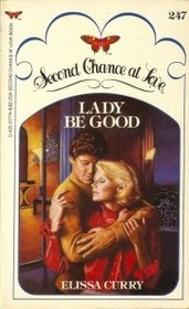 Lady Be Good (Second Chance at Love, No 247)