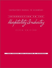 Instructor's Manual to Accompany Introduction to the Hospitality Industry