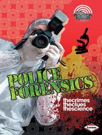 Police Forensics (On the Radar: Defend and Protect)