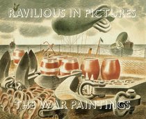 Ravilious in Pictures. Vol. 2, War Paintings