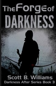 The Forge of Darkness (Darkness After Series) (Volume 3)